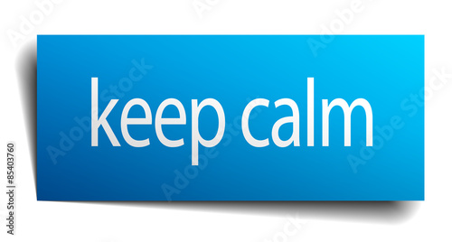keep calm blue paper sign on white background