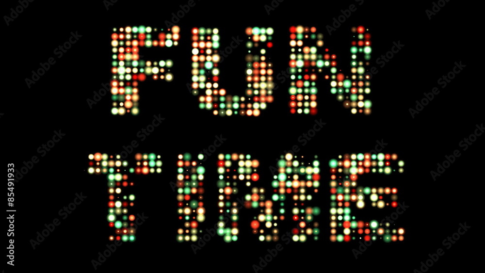 Fun time led text Fun time led text