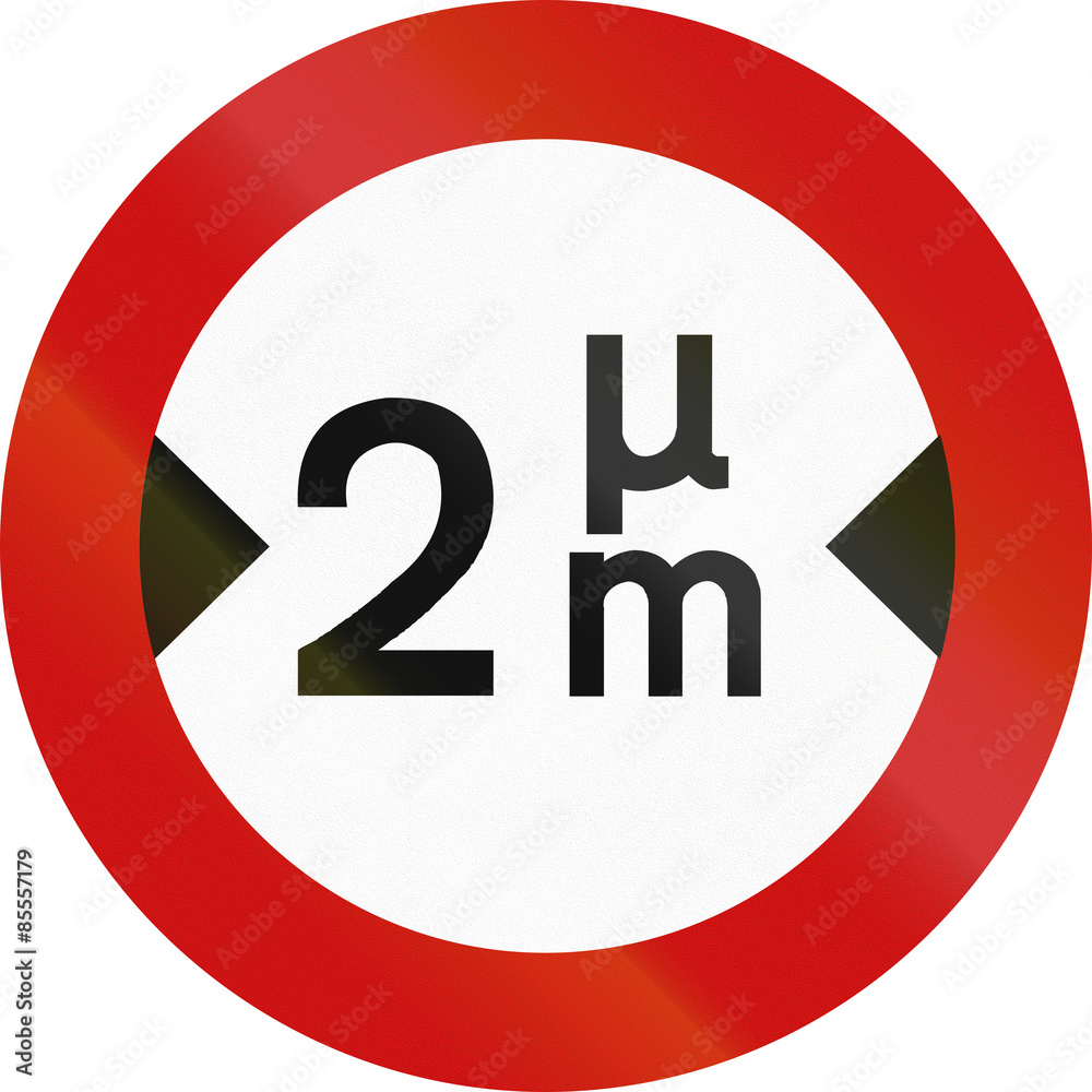 Greek sign prohibiting thoroughfare of vehicles with a width over 2 meters. The upper token is the Greek letter m/mu Greek sign prohibiting thoroughfare of vehicles with a width over 2 meters. The upper token is the Greek letter m/mu