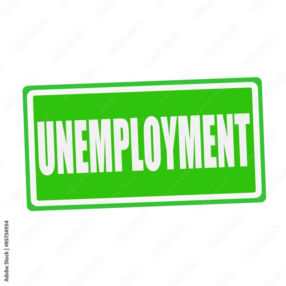 UNEMPLOYMENT white stamp text on green UNEMPLOYMENT white stamp text on green