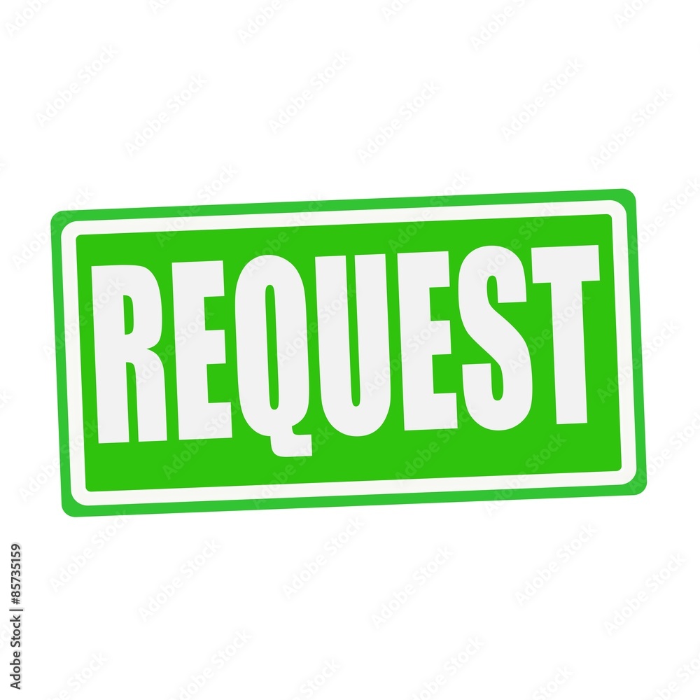 REQUEST white stamp text on green REQUEST white stamp text on green
