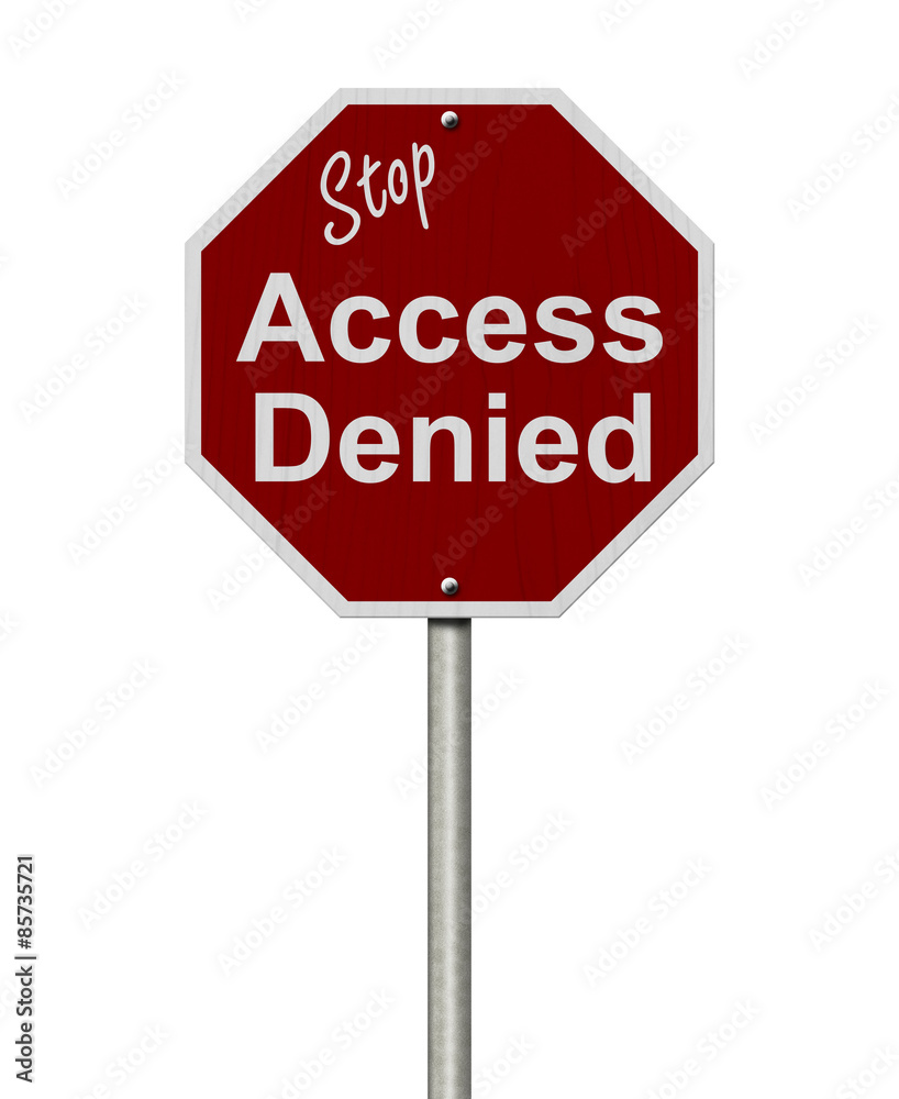 Stop Access Denied Road Sign Stop Access Denied Road Sign