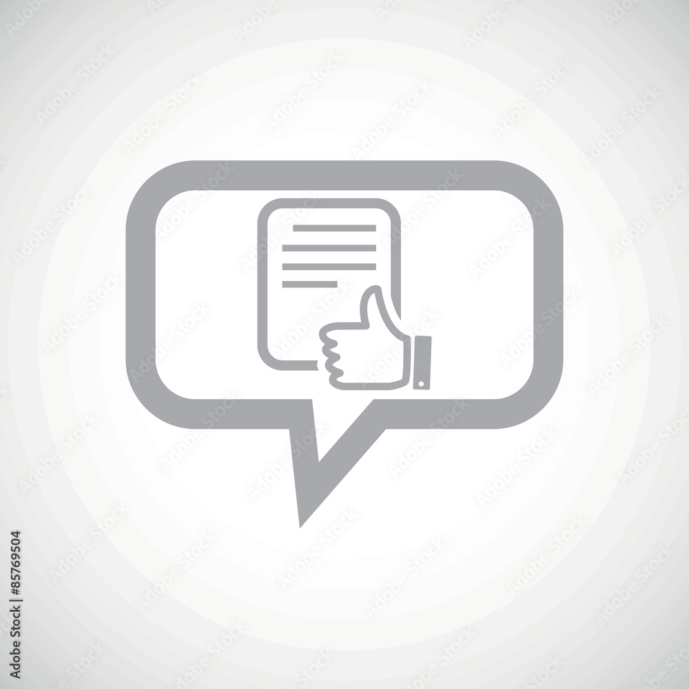 Good document grey message icon Good document grey message icon