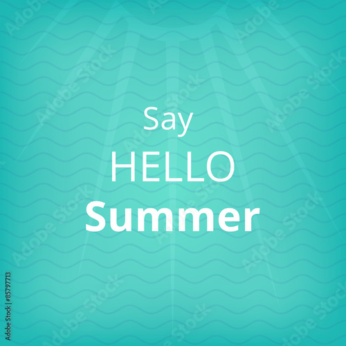 Summer Motivational Quote on Sea Water Background 