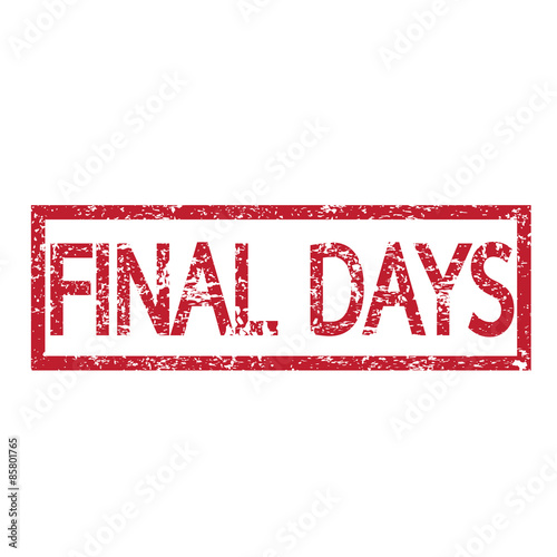 Stamp text FINAL DAYS