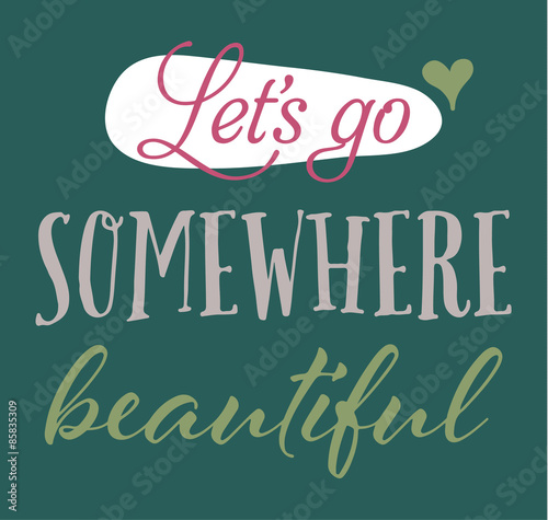 Wallpaper Mural Inspirational quotes in retro style, life and adventure concept Torontodigital.ca