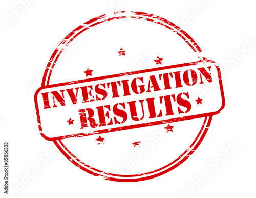 Investigation results