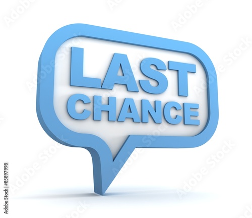 last chance