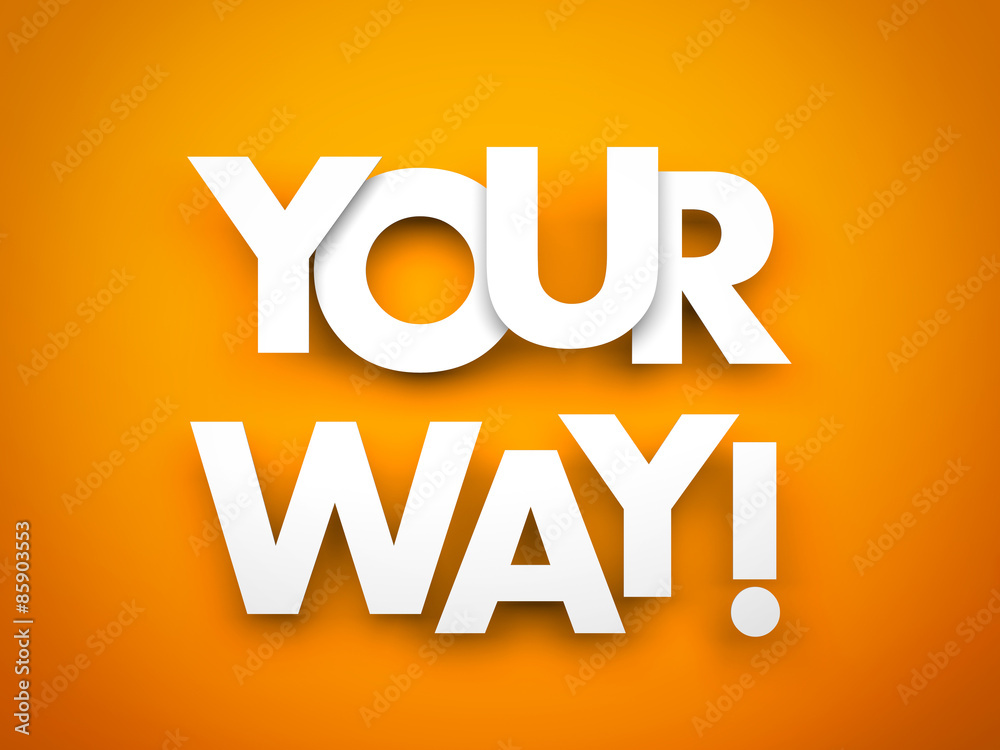 Your way - text hanging on the ropes