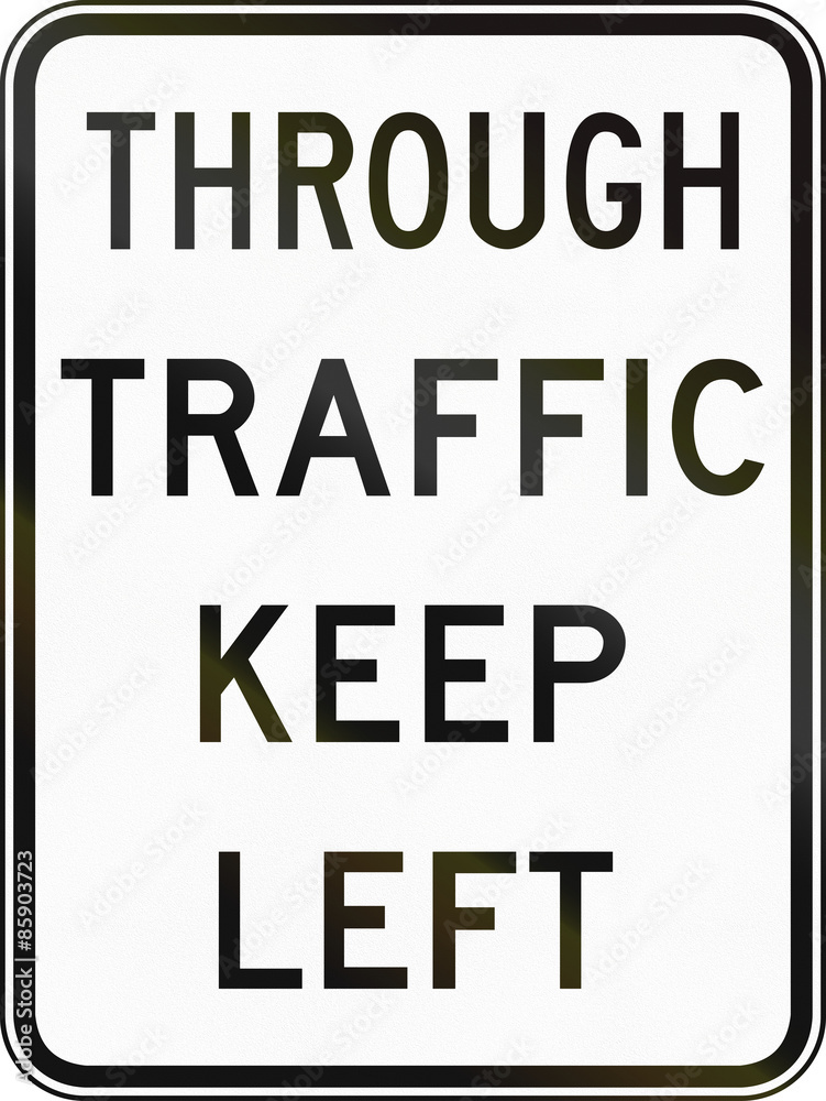 Australian road sign - Through traffic keep left