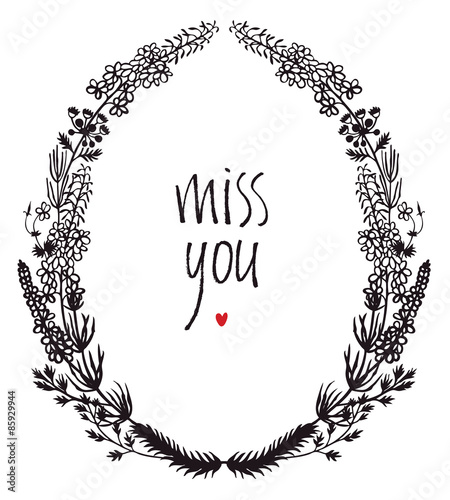 Miss you design card with floral vignette and heart