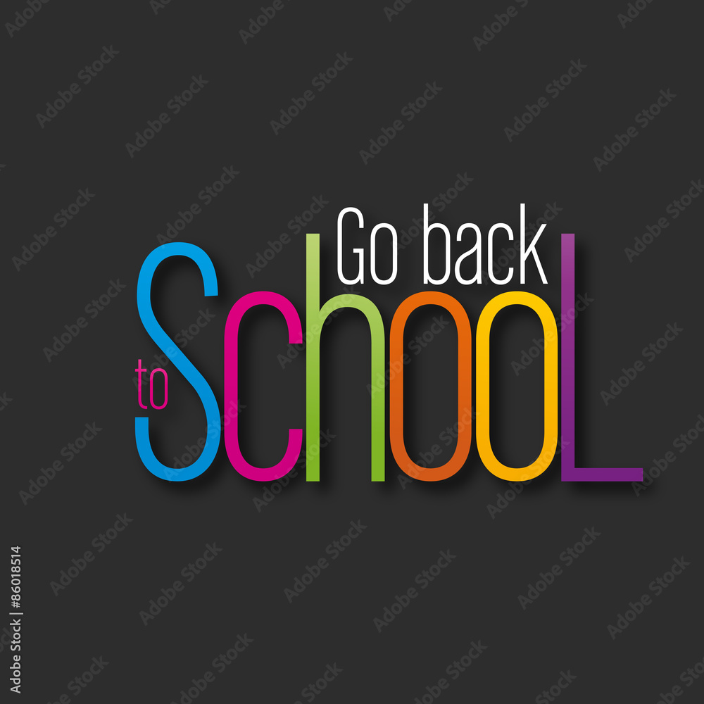 go back to school go back to school
