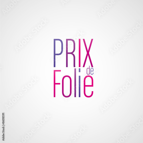 prix de folie