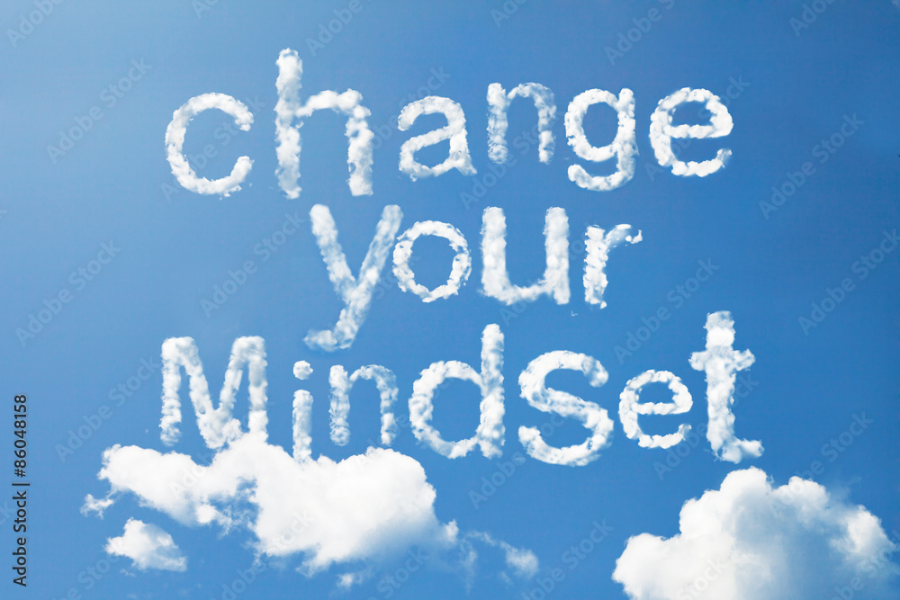Change your mindset cloud word on sky Change your mindset cloud word on sky