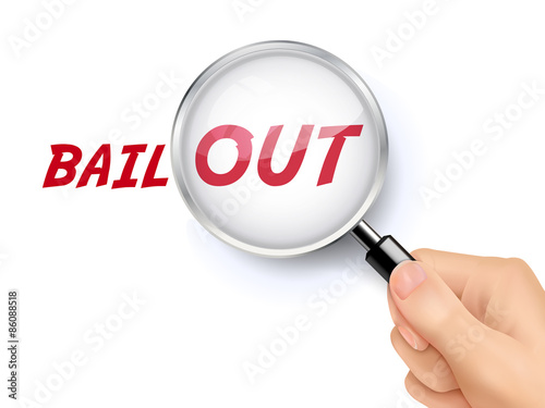 bail out word showing through magnifying glass