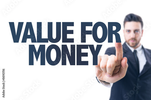 Business man pointing the text: Value for Money