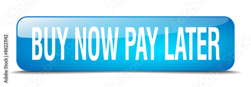 buy now pay later blue square 3d realistic isolated web button