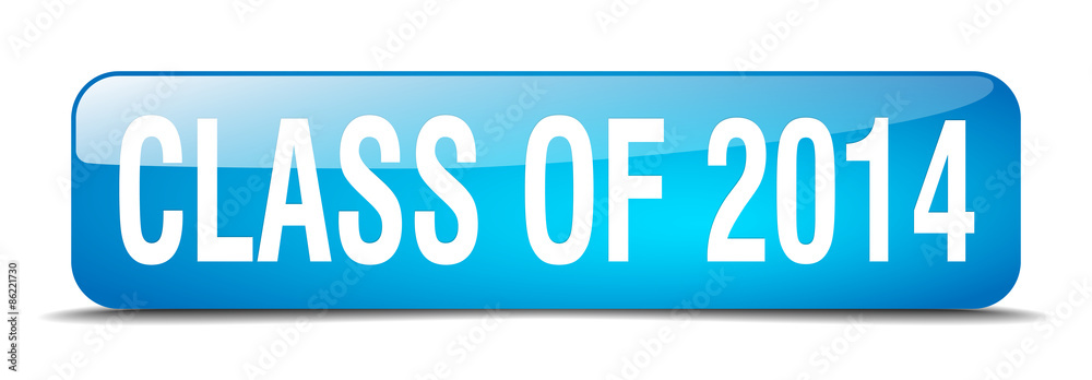 class of 2014 blue square 3d realistic isolated web button class of 2014 blue square 3d realistic isolated web button