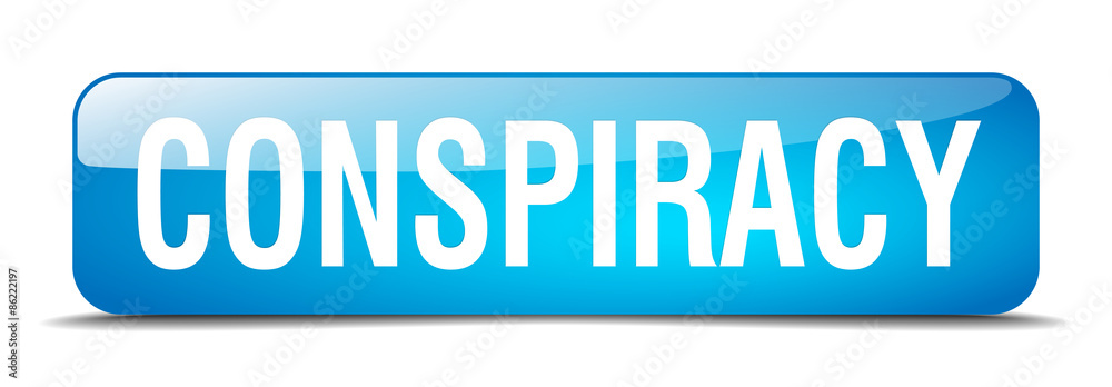 conspiracy blue square 3d realistic isolated web button conspiracy blue square 3d realistic isolated web button