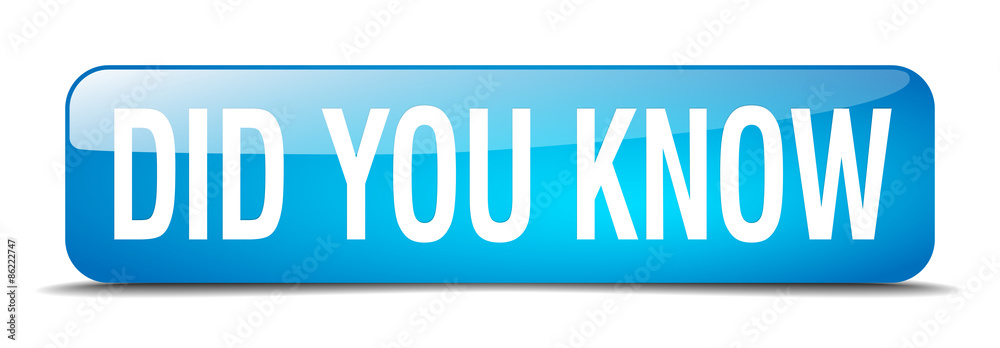 did you know blue square 3d realistic isolated web button did you know blue square 3d realistic isolated web button