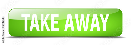 take away green square 3d realistic isolated web button