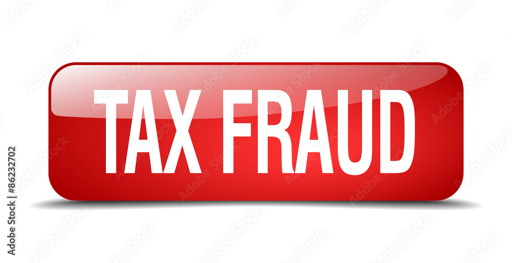 tax fraud red square 3d realistic isolated web button tax fraud red square 3d realistic isolated web button