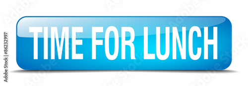 time for lunch blue square 3d realistic isolated web button