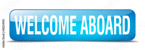 welcome aboard blue square 3d realistic isolated web button