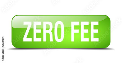 zero fee green square 3d realistic isolated web button