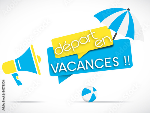 mégaphone : départ en vacances