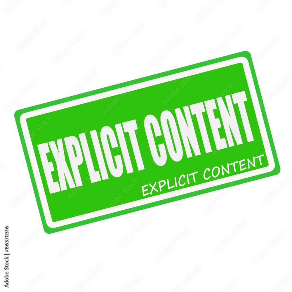 EXPLICIT CONTENT white stamp text on green EXPLICIT CONTENT white stamp text on green