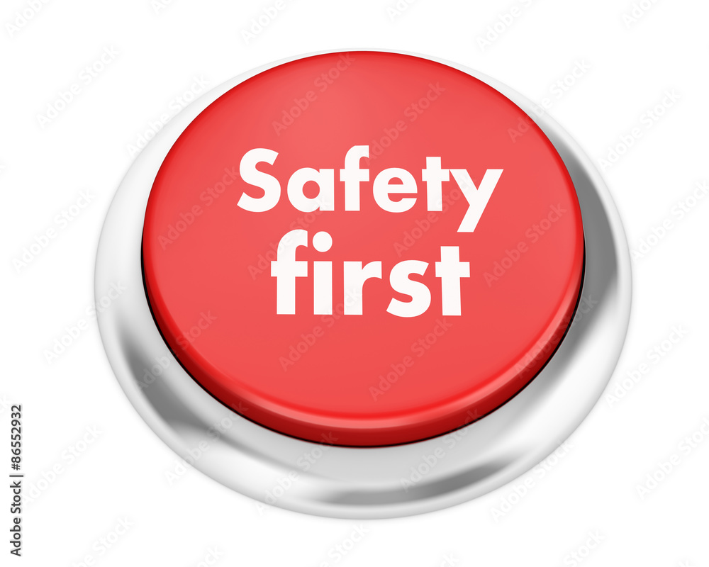 safety first safety first