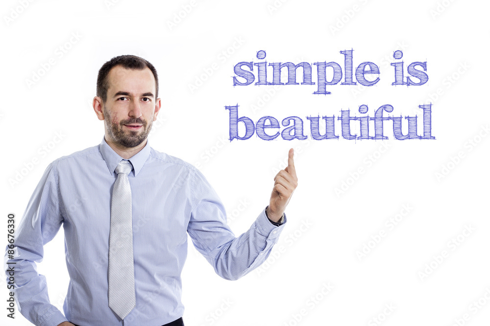 simple is beautiful simple is beautiful