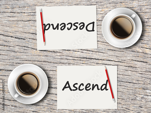 Business Concept : Comparison between ascend and descend