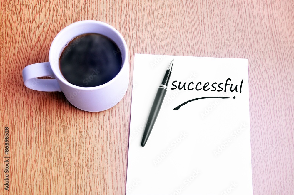 Coffee, pen and notes write successful Coffee, pen and notes write successful
