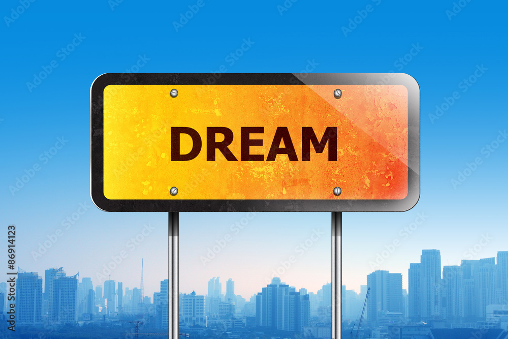 dream on traffic sign
