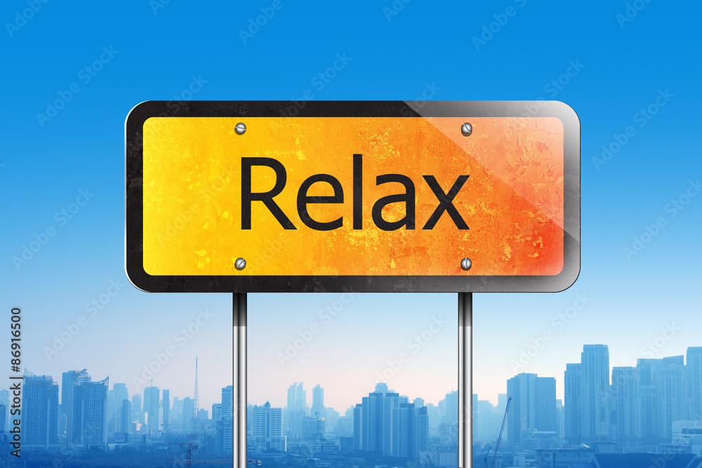 relax on traffic sign