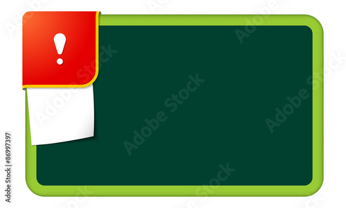 Abstract frame for your text with red corner and exclamation mar