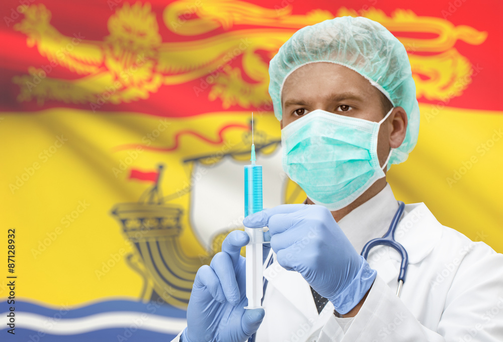 Doctor with syringe in hands and Canadian province flag on background series - New Brunswick Doctor with syringe in hands and Canadian province flag on background series - New Brunswick