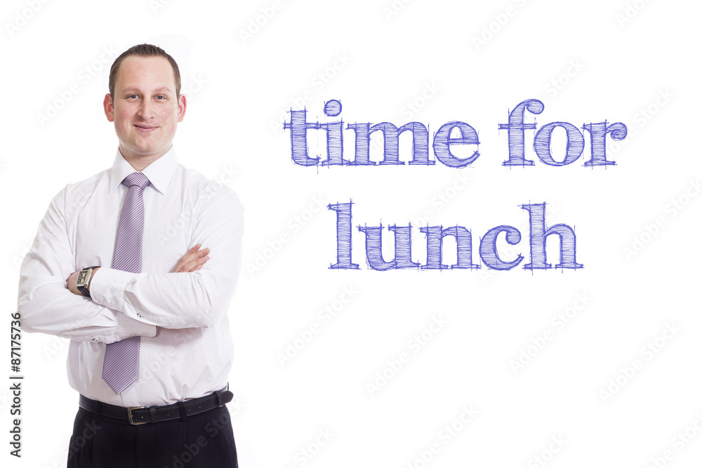 Time for lunch Time for lunch