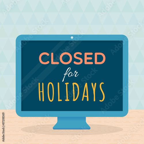 Closed for holidays