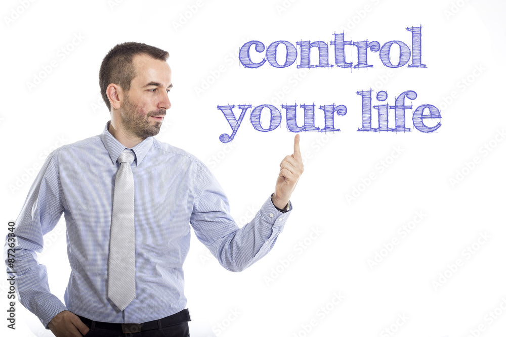 Control your life Control your life