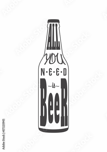 All you need is beer concept for poster, post cart or t-shirt print, menu and restaurant  decoration