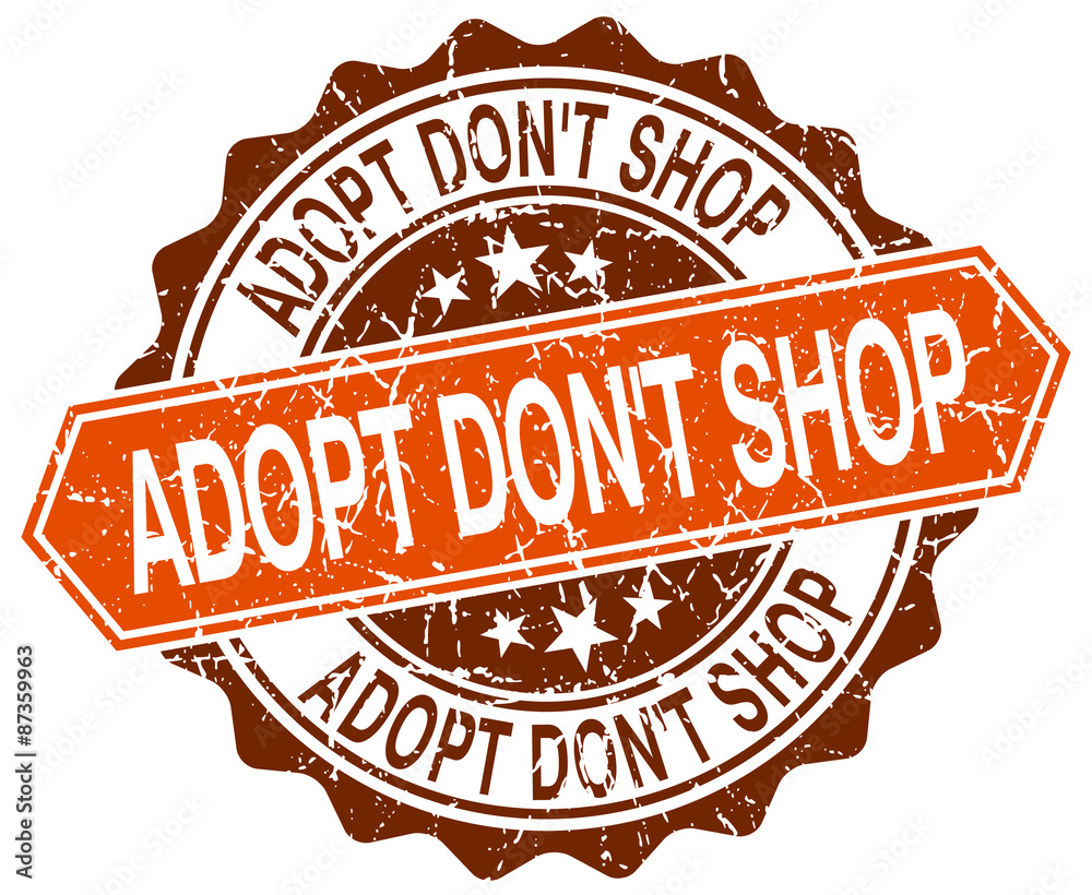 Obraz premium adopt don't shop orange round grunge stamp on white