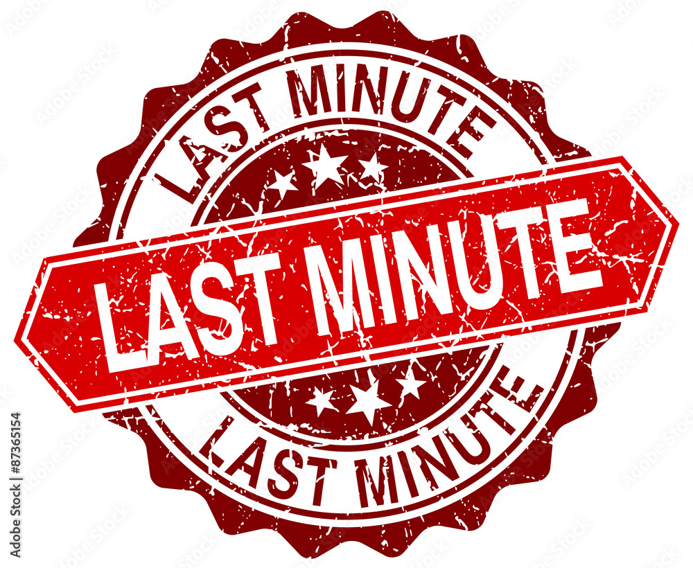 last minute red round grunge stamp on white last minute red round grunge stamp on white
