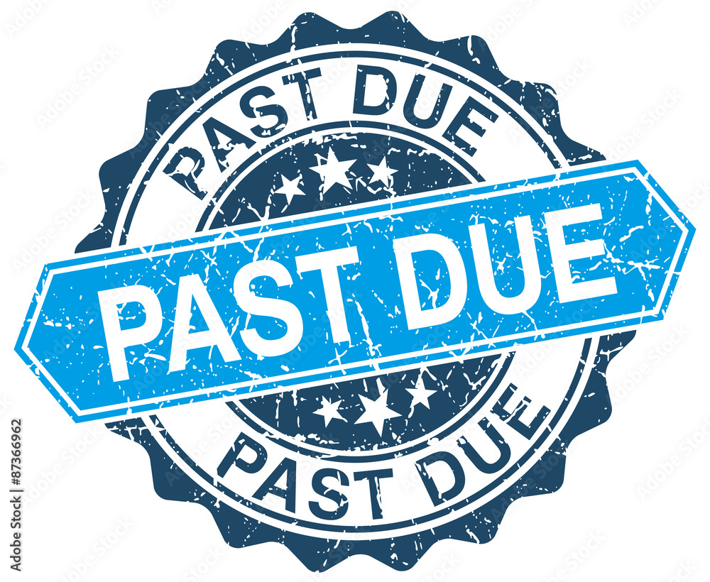 Fototapeta premium past due blue round grunge stamp on white