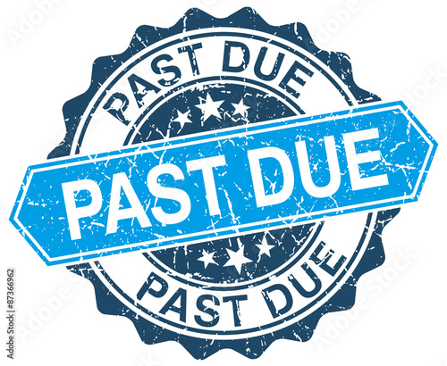 past due blue round grunge stamp on white
