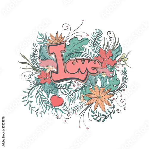 Floral romantic vector illustration with word "LOVE" isolated on white background