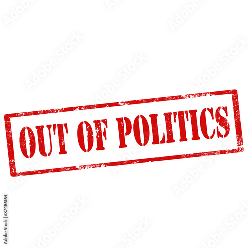 Out Of Politics