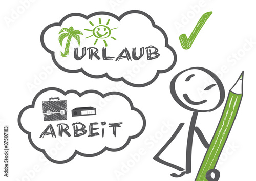 Arbeit vs. Urlaub